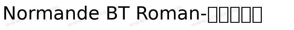 Normande BT Roman字体转换
